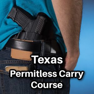 Texas Permitless Carry Course